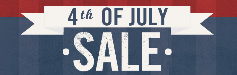 4th of July 2018 Sale!