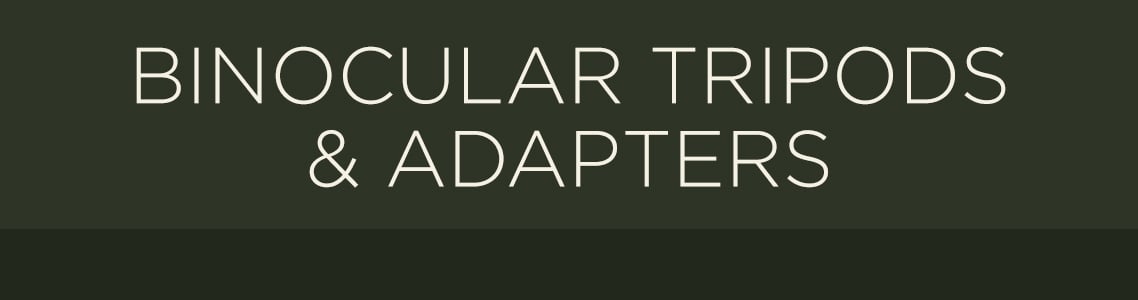 Binocular Tripods & Adapters