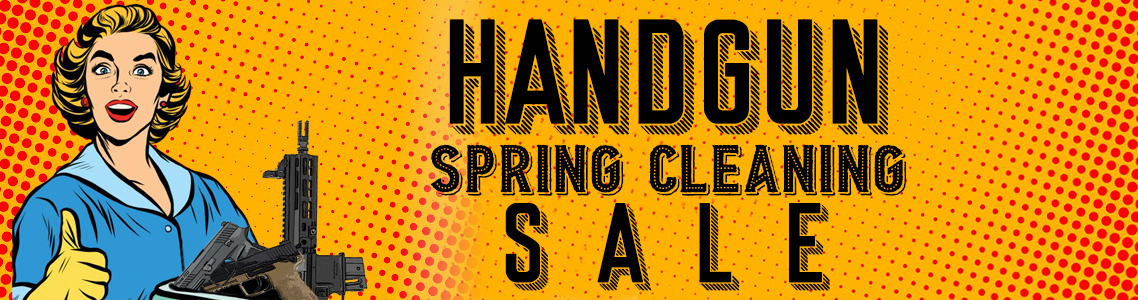 Handgun Spring Cleaning Sale!
